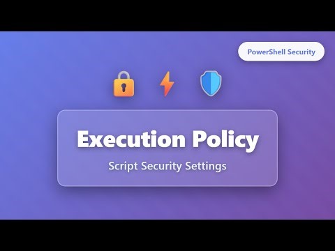 PowerShell Execution Policy Explained: Script Security Settings for Beginners