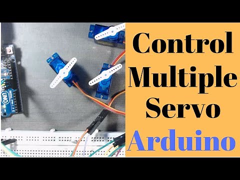 Multiple Servo Motor Control Arduino Tutorial