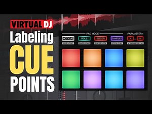 Virtual DJ Tutorial - Cue Point Labeling Ideas