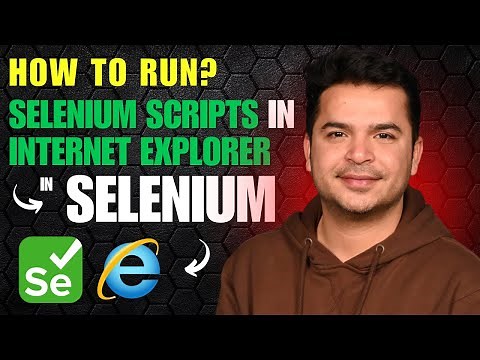 How to Run Selenium Scripts in Internet Explorer (IE) Browser