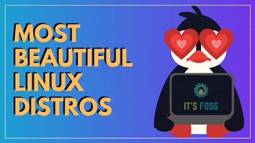 Here are the Most Beautiful Linux Distributions in 2025