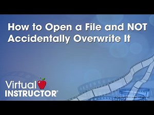 How to Open a File and NOT Accidentally Overwrite It
