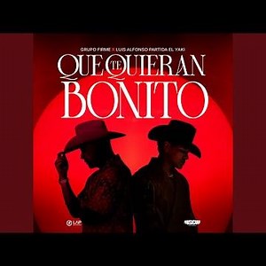 Que Te Quieran Bonito