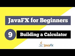JavaFX Tutorial for Beginners 9 - How to build a Calculator in JavaFX Part 2