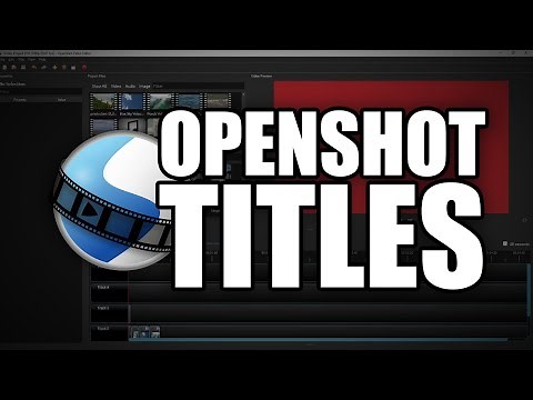 How to add titles and text to your videos with OpenShot