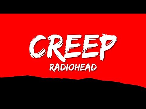 Radiohead - Creep (Lyrics)