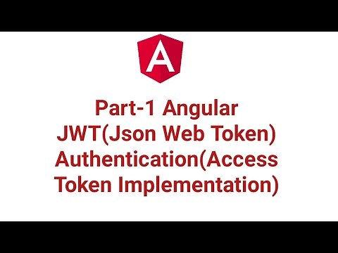 Part-1 Angular JWT(JSON Web Token) Authentication(Access Token Implementation)