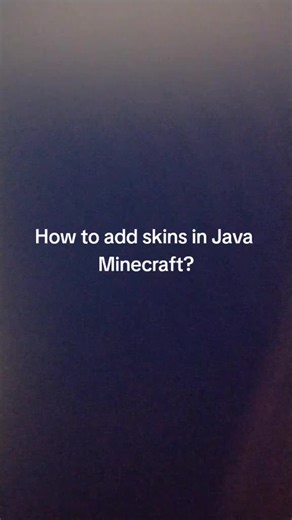 How to Add Skins in Java Minecraft: A Simple Guide