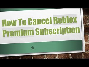 How To Cancel Roblox Premium Subscription