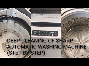 Deep cleaning of Sharp Automatic washing machine Top load (Step by step)