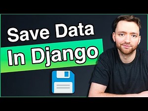 Django Forms - Save Form Data to Database with Model Forms