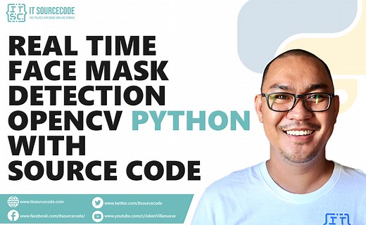 Real-Time Face Mask Detection with OpenCV Python Source Code