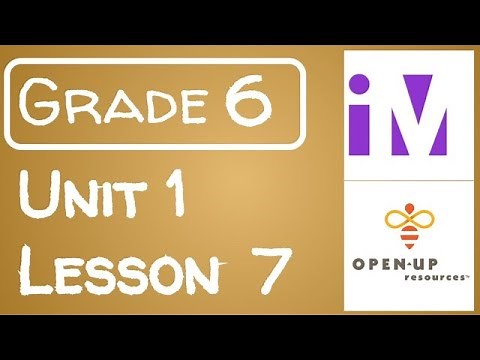 Illustrative Mathematics Grade 6 - Unit 1- Lesson 7
