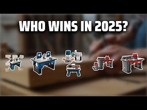The Top 5 Best Router Table Combo in 2025 - Must Watch Before Buying!