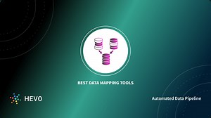 Top 14 Data Mapping Tools [Updated for 2026] | Hevo