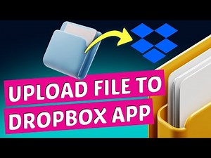 How to Upload Files to Dropbox App (Step by Step)