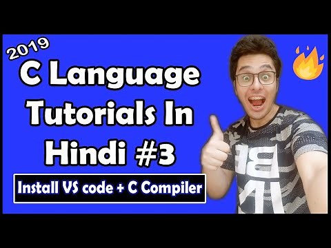Install & Configure VS Code With C Compiler: C Tutorial In Hindi #3