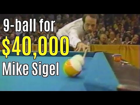 MIKE SIGEL's historic $40,000 9-ball..3 final matches