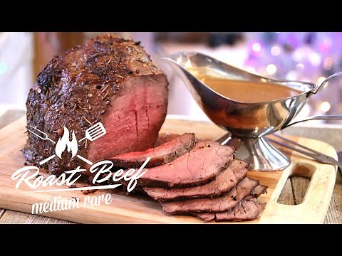 The Perfect Roast Beef - Medium Rare