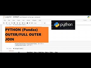 7. Python Joins: How to perform a full outer join/outer joins in Pandas.