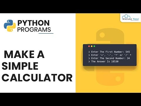 Python Program to Make a Simple Calculator | Complete Tutorial