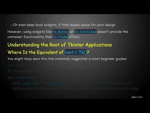 Understanding the Role of tk.Frame and root in Tkinter Applications