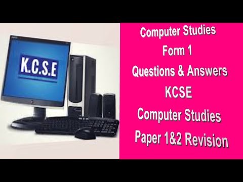 Form 1 Computer Studies Revision | Questions & Answers | KCSE Revision Computer Studies 2022