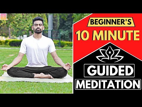 10 Min Guided Meditation Session for Beginners (Follow Along)