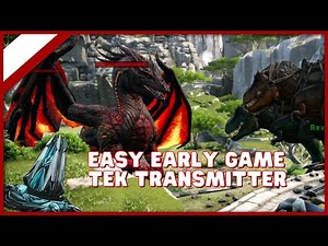 How To Get The Tek Transmitter Early Game Easily And Easy Giga Hearts ARK Guide