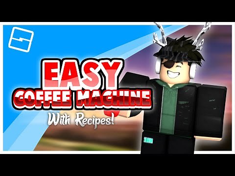 How to make an EASY Coffee Machine for your ROBLOX Cafe! | Roblox Scripting Series