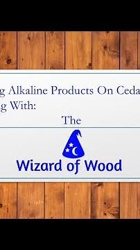Cedar Siding Restoration and Using Alkaline Products.