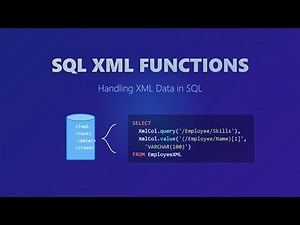 SQL XML Functions: A Beginner's Guide to Handling XML Data in SQL Databases