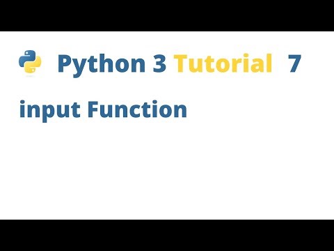 Python 3 Tutorial 7 - input Function