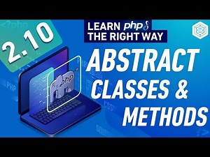 PHP Abstract Classes & Methods - Full PHP 8 Tutorial