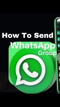 How To Send WhatsApp Group Message Without Creating A Group