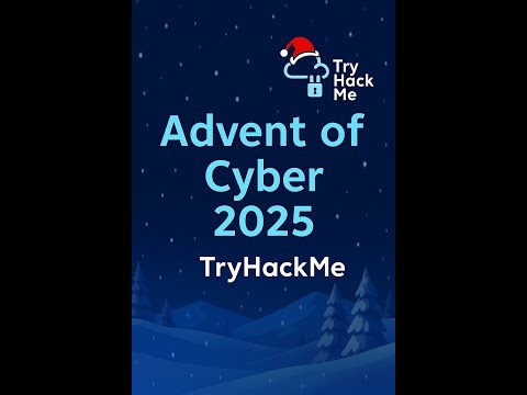 Advent of Cyber 2025 - TryHackMe | Daily Cybersecurity Challenge Series Begins Soon!
