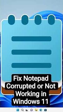 How to Fix Notepad Corrupted or Not Working in Windows 11 PC or Laptop