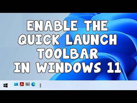 Add the Quick Launch Toolbar to the Taskbar in Windows 11
