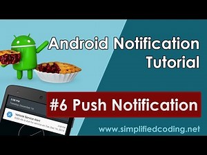 #6 Android Notification Tutorial - Push Notification