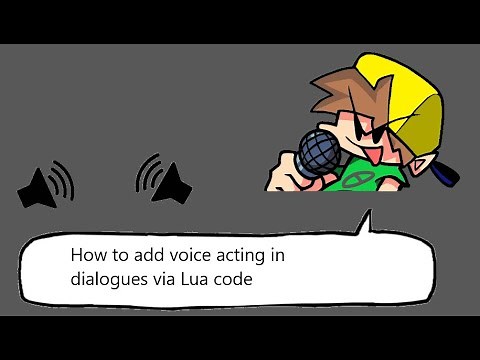 [OUTDATED] How to add voice acting in dialogue via lua code Friday Night Funkin'