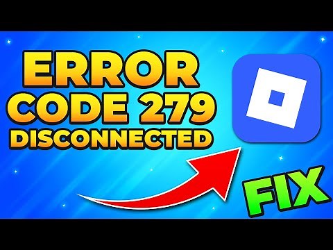Fix Roblox Error Code 279 – Fix Disconnected Error in Roblox
