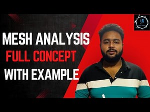 Complete video of mesh analysis concept with example |