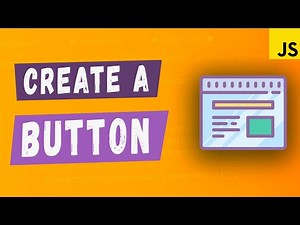 How To Create a Button With JavaScript