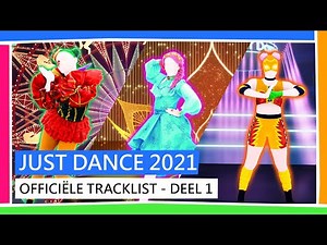 JUST DANCE 2021 - OFFICIËLE TRACKLIST - DEEL 1 [OFFICIEEL]