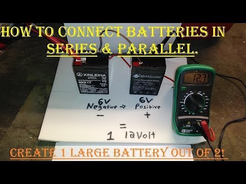Wiring Batteries in Series & Parallel - Increase Your Capacity - Wire 2 6V Batteries to 1 12V