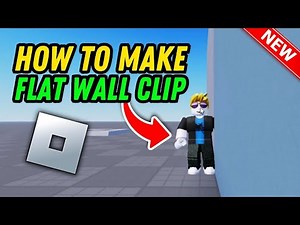 How to flat wall clip in Roblox (Quick & Easy)