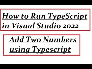 How to run Typescript in Visual Studio 2022