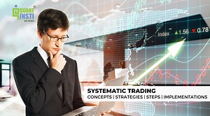 Systematic Trading: Concepts, Strategies, Steps, and Implementations
