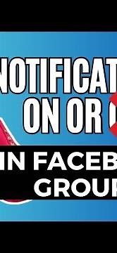 How to turn on or off Facebook group notifications