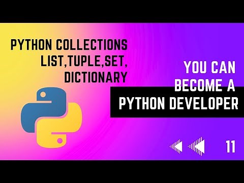 #13 Python Collections | List, Tuple, Set, Dictionary | Python Tutorial Series | EMC Academy.